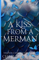 A Kiss From a Merman (Kiss From a Monster Series) 1960615203 Book Cover