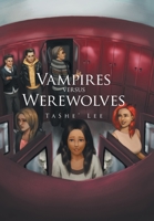 Vampires Versus Werewolves 1664142681 Book Cover