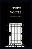 Inside Voices: A Journey Through Arkansas Prisons 1549983881 Book Cover
