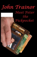 Meet Peter the Pickpocket 1072500213 Book Cover