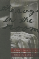 The Siege in the Room: Three Novellas 1564787702 Book Cover