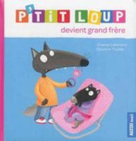 P'tit Loup Devient Grand Frere 2733832697 Book Cover