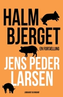 Halmbjerget: En fortælling null Book Cover