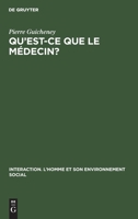 Qu'est-ce que le médecin?: Étude psychologique de la relation médecin-malade (Interaction ; 1) 3112308069 Book Cover