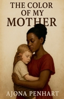The Color of My Mother B0FKB1KG41 Book Cover