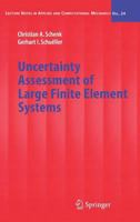 Uncertainty Assessment of Large Finite Element Systems 3540253432 Book Cover