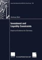 Investment and Liquidity Constraints: Empirical Evidence for Germany 3824491273 Book Cover