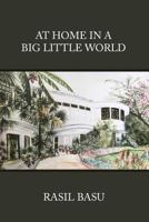 At Home in a Big Little World 1720084777 Book Cover