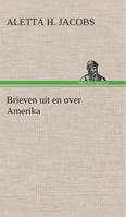Brieven Uit En Over Amerika... 3849538931 Book Cover