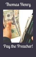 Pay the Preacher! B091F77S9T Book Cover