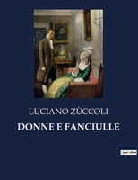 Donne E Fanciulle (Italian Edition) B0CHNDZ11D Book Cover