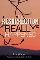 The Resurrection Really Happened 1534887148 Book Cover