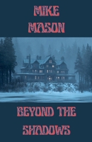 Beyond The Shadows B0GF6YG1HK Book Cover