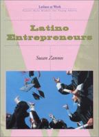 Latino Entrepreneurs (Latinos at Work) 1584150890 Book Cover