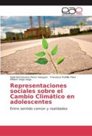 Representaciones sociales sobre el Cambio Climático en adolescentes 6202135352 Book Cover