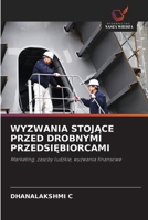 Wyzwania StojAce Przed Drobnymi PrzedsiEbiorcami (Polish Edition) 6208625033 Book Cover