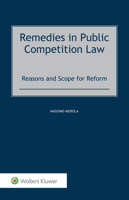 Remedies in Public Competition Law: Reasons and Scope for Reform 9403532572 Book Cover
