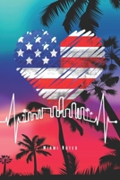 Miami Notes: Miami Florida Notizbuch Skyline Herzschlag Planer Tagebuch (Liniert, 15 x 23 cm, 120 Linierte Seiten, 6 x 9) Lustiges Geschenk F�r Miami & USA Fans 1706097271 Book Cover