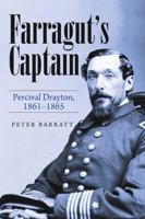 Farragut's Captain: Percival Drayton, 1861 - 1865 1483487954 Book Cover