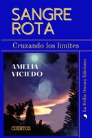 Sangre Rota: Cruzando los Limites (Spanish Edition) B0CNQXGFNM Book Cover