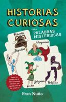 Historias curiosas para palabras misteriosas 8415943652 Book Cover
