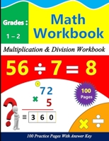 Multiplication and Division Math Practice for 1st-2nd Grade: 100 practice pages with Answer key B0CSRY7T41 Book Cover