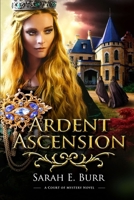 Ardent Ascension (Court of Mystery) B0CV4VQHX6 Book Cover