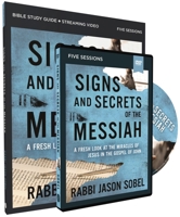 Signs and Secrets of the Messiah Study Guide with DVD: A Fresh Look at the Miracles of Jesus 0310172187 Book Cover