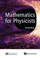 Mathematics for Physicists 9813148004 Book Cover