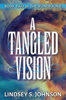 A Tangled Vision 1954394055 Book Cover