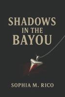 Shadows in the Bayou (Olivia Rios) B0G3WG19B5 Book Cover