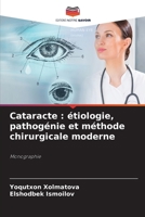 Cataracte: étiologie, pathogénie et méthode chirurgicale moderne (French Edition) 6208548446 Book Cover