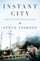 Instant City: Life and Death in Karachi 0143122169 Book Cover