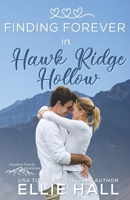 Finding Forever in Hawk Ridge Hollow B08M8PK59F Book Cover