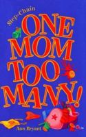 One Mum Too Many 1894222784 Book Cover