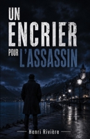 UN ENCRIER POUR L'ASSASSIN (French Edition) B0FZ4HLBHX Book Cover