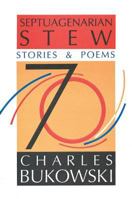 Septuagenarian Stew: Stories and Poems 0876857950 Book Cover