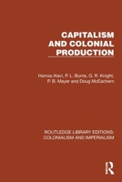 Capitalism and Colonial Production 1032445238 Book Cover