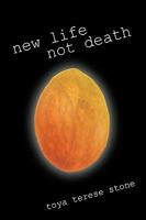 New Life Not Death 145020192X Book Cover