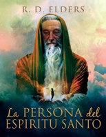 La Persona del Espiritu Santo B0BTV2D2L7 Book Cover