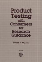 Product Testing With Consumers For Research Guidance 0803112564 Book Cover
