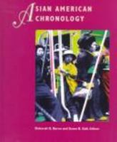 Asian American Chronology (Asian American Reference Library , Vol 1) 0810396920 Book Cover