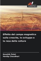 Effetto del campo magnetico sulla crescita, lo sviluppo e la resa delle colture 663022499X Book Cover