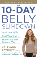 The 10-Day Belly Slimdown: Lose Your Belly, Heal Your Gut, Enjoy a Lighter, Younger You 0593233646 Book Cover