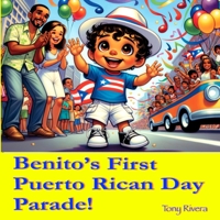 Benito's first Puerto Rican Day Parade! B0F1K5FZHF Book Cover