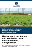 Hydroponischer Anbau von Kopfsalat unter verschiedenen Salzgehalten 6206624110 Book Cover