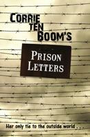 Corrie Ten Boom's Prison Letters 0800707397 Book Cover