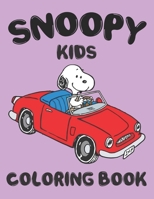 Snoopy kids Coloring Book: Funny Snoopy Coloring book for Kids. The Peanuts Snoopy and Charlie Brown coloring Book For Kids B08KH3T5SB Book Cover