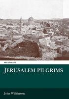 Jerusalem Pilgrims: Before the Crusades 0856687464 Book Cover