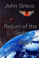 Return of the Gods: 2028 ? 1705480934 Book Cover